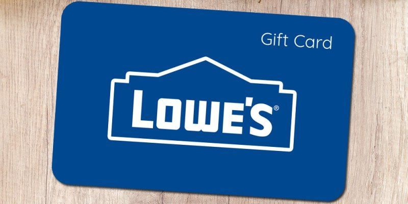 Lowe’s Gift Card